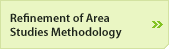Refinement of Area Studies Methodology
